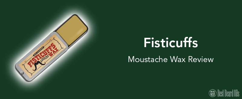 our fisticuffs mustache wax review